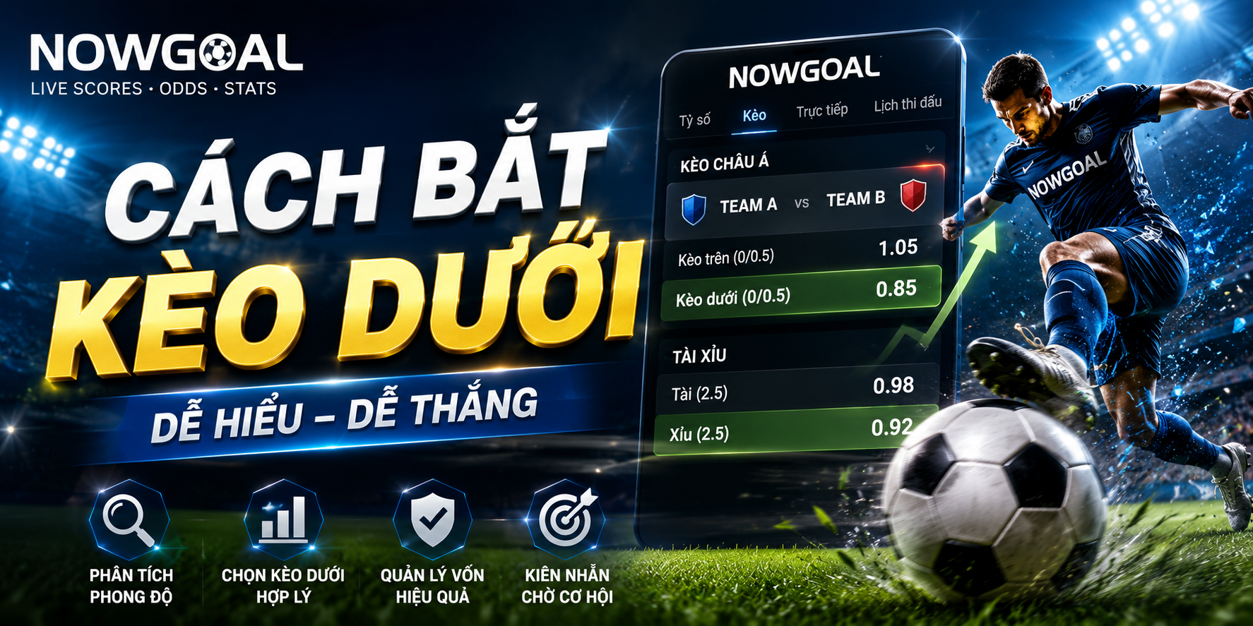 cách bắt kèo dưới dễ ăn